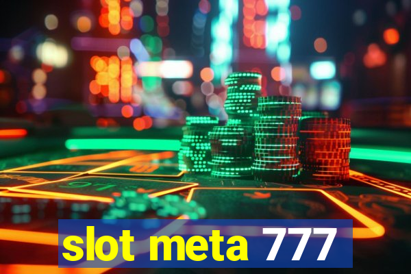 slot meta 777